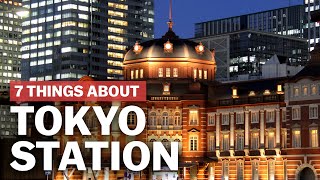 7 Things to know about Tokyo Station  japanguidecom [upl. by Ominorej225]