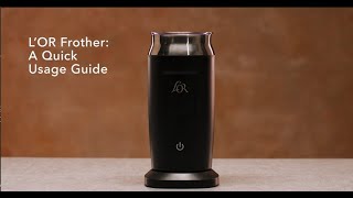 LOR Milk Frother A Quick Usage Guide [upl. by Ibbison221]